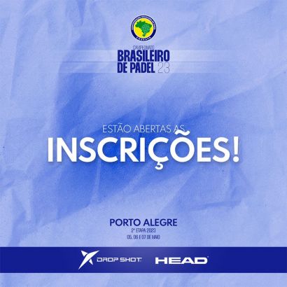 Estão abertas as inscrições para a 2ª Etapa do Campeonato Brasileiro de Pádel