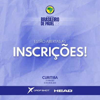 Estão abertas as inscrições para a 3ª Etapa do Campeonato Brasileiro de Pádel